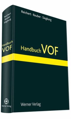 Handbuch VOF - Reichert, Friedhelm;Reuber, Norbert;Siegburg, Frank