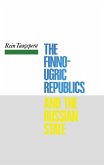 The Finno-Ugric Republics and the Russian State (eBook, PDF)