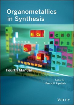 Organometallics in Synthesis (eBook, ePUB) - Lipshutz, Bruce H.