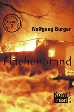 Flächenbrand / Kommissar Petzold Bd.3 (eBook, ePUB) - Burger, Wolfgang