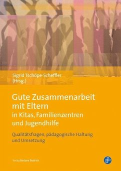 Gute Zusammenarbeit mit Eltern in Kitas, Schulen und Jugendhilfe