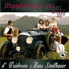 Stoaberg Musi Trifft Wuidrosen - Stoaberg Musi/Wuidrosen/Stadlbauer