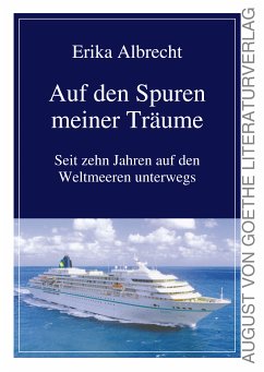 Auf den Spuren meiner Träume (eBook, ePUB) - Albrecht, Erika