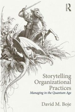 Storytelling Organizational Practices - Boje, David M. (New Mexico State University, USA)