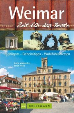 Weimar, Zeit für das Beste - Vanhoefen, Antje; Wrba, Ernst