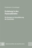 Erziehung in den Pastoralbriefen (eBook, PDF)