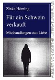 Für ein Schwein verkauft (eBook, ePUB)