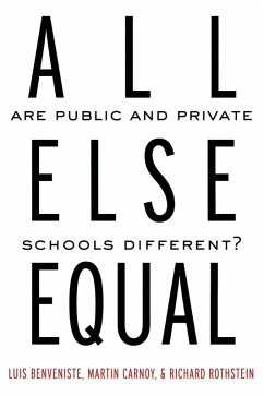 All Else Equal (eBook, ePUB) - Benveniste, Luis; Carnoy, Martin; Rothstein, Richard