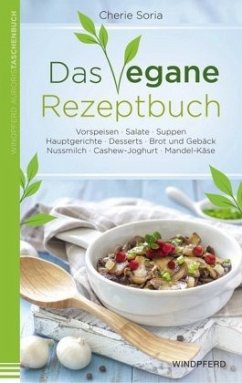 Das vegane Rezeptbuch - Soria, Cherie
