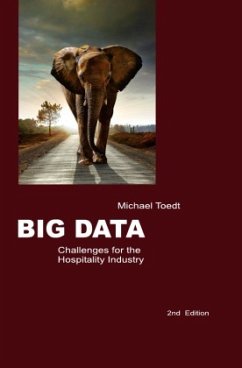Big Data - Challenges for the Hospitality Industry - Toedt, Michael