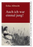 Auch ich war einmal jung! (eBook, ePUB)