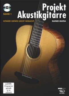 Projekt Akustikgitarre, Band 1., m. 1 Audio-DVD - Mafra, Rainer