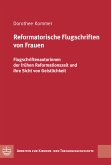 Reformatorische Flugschriften von Frauen (eBook, PDF)