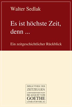 Es ist höchste Zeit, denn ... (eBook, ePUB) - Sedlak, Walter