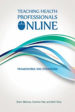 Cover Teaching Health Professionals Online: Frameworks and Strategies