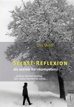 Selbstreflexion als soziale Kernkompetenz (eBook, ePUB) - Weth, Urs