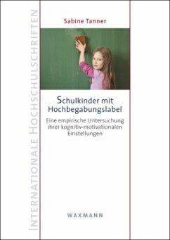 Schulkinder mit Hochbegabungslabel - Tanner, Sabine