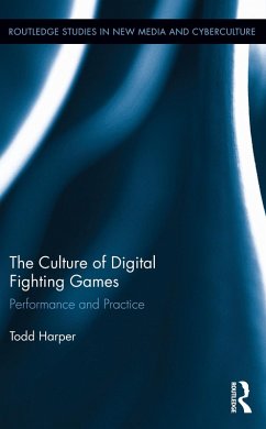 The Culture of Digital Fighting Games (eBook, PDF) - Harper, Todd