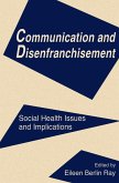 Communication and Disenfranchisement (eBook, PDF) Communication and Disenfranchisement (eBook, PDF)