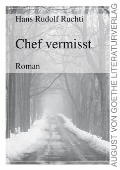 Chef vermisst (eBook, ePUB) - Ruchti, Hans Rudolf