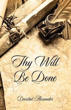 Thy Will Be Done - Alexander, Darshel