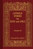 Catholic Stories for Boys and Girls, Volume II