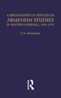 A Bibliography of Articles on Armenian Studies in Western Journals, 1869-1995 (eBook, PDF) - Nersessian, Vrej N; Nersessian, Vrej N.
