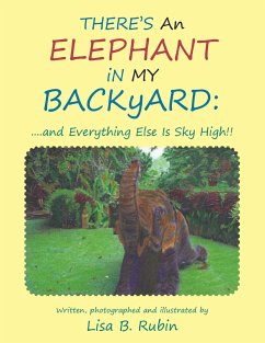 THERE'S An ELEPHANT iN MY BACKyARD - Rubin, Lisa B.