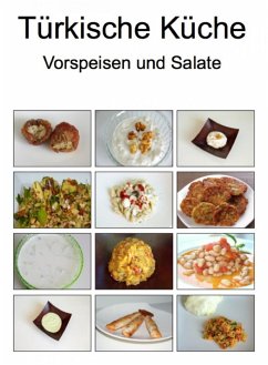 Türkische Küche Vorspeisen und Salate (eBook, ePUB)