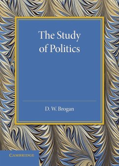 The Study of Politics - Brogan, D. W.