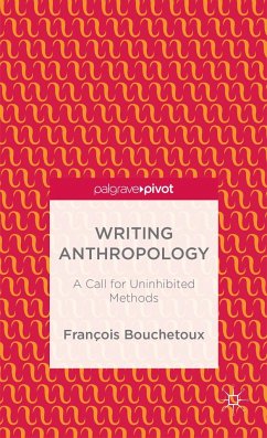 Writing Anthropology - Bouchetoux, F.