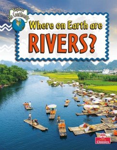 Where on Earth Are Rivers? - Kalman, Bobbie