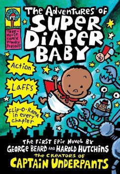 The Adventures of Super Diaper Baby: A Graphic Novel (Super Diaper Baby #1): From the Creator of Captain Underpants - Pilkey, Dav