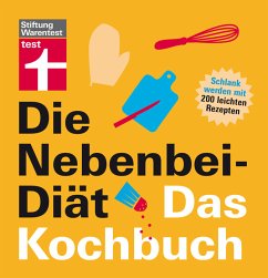 Die Nebenbei-Diät. Das Kochbuch - Lange, Elisabeth