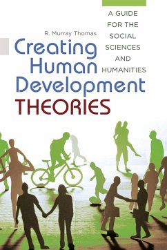 Creating Human Development Theories - Thomas, R. Murray