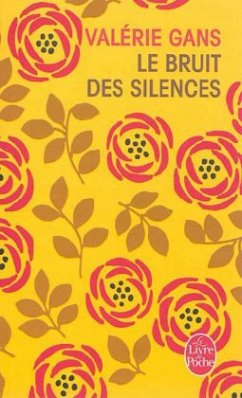 Le Bruit Des Silences - Gans, Valérie