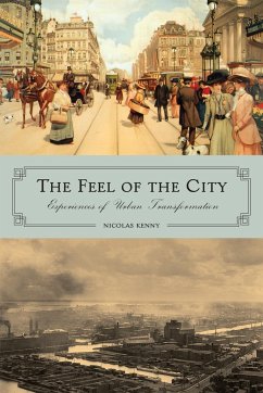 The Feel of the City: Experiences of Urban Transformation - Kenny, Nicolas