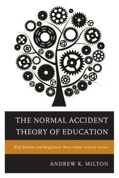 The Normal Accident Theory of Education - Milton, Andrew K.
