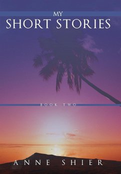 My Short Stories - Shier, Anne