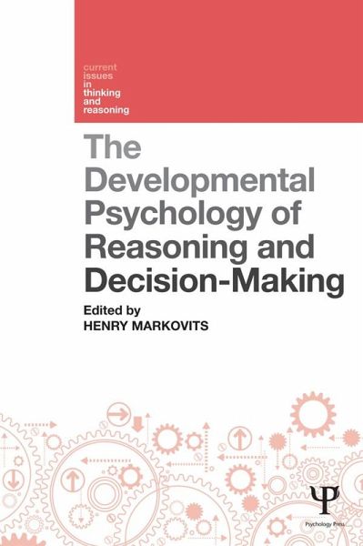 The Developmental Psychology of Reasoning and Decision-Making (eBook, ePUB) The Developmental Psychology of Reasoning and Decision-Making (eBook, ePUB)