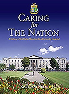 Caring for the Nation: A History of the Mater Misericordiae University Hospital - Nolan, Eugene