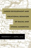 Career Development and Vocational Behavior of Racial and Ethnic Minorities (eBook, PDF)
