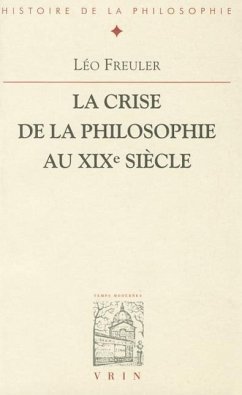 La crise de la philosophie au XIXe siecle Leo Freuler Author