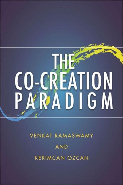 The Co-Creation Paradigm The Co-Creation Paradigm