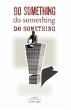 Do Something! Do Something! Do... - Bild 1