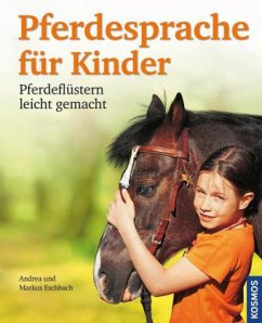 Pferdesprache für Kinder - Eschbach, Andrea; Eschbach, Markus
