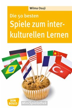 Die 50 besten Spiele zum interkulturellen Lernen - eBook (eBook, ePUB) - Osuji, Wilma