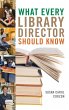 What Every Library Director Should Know - Bild 1