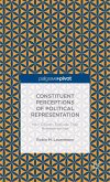 Constituent Perceptions of Political Representation: How Citizens Evaluate Their Representatives