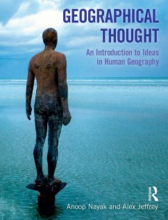 Geographical Thought (eBook, ePUB) - Nayak, Anoop; Jeffrey, Alex